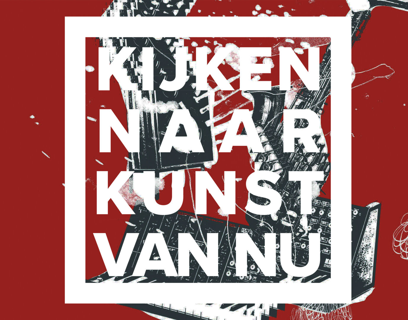 Lezing: Kijken naar Kunst van Nu