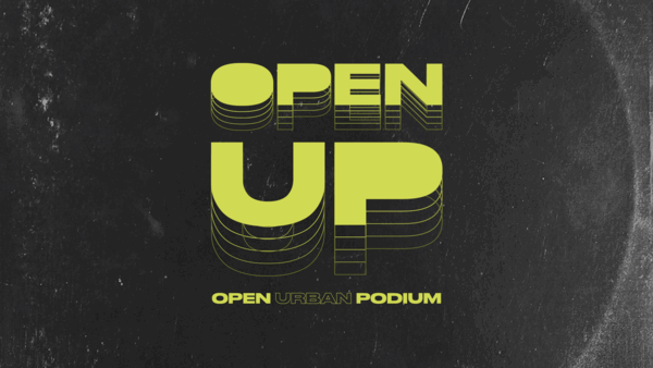 OPEN UP: Open Urban Podium 