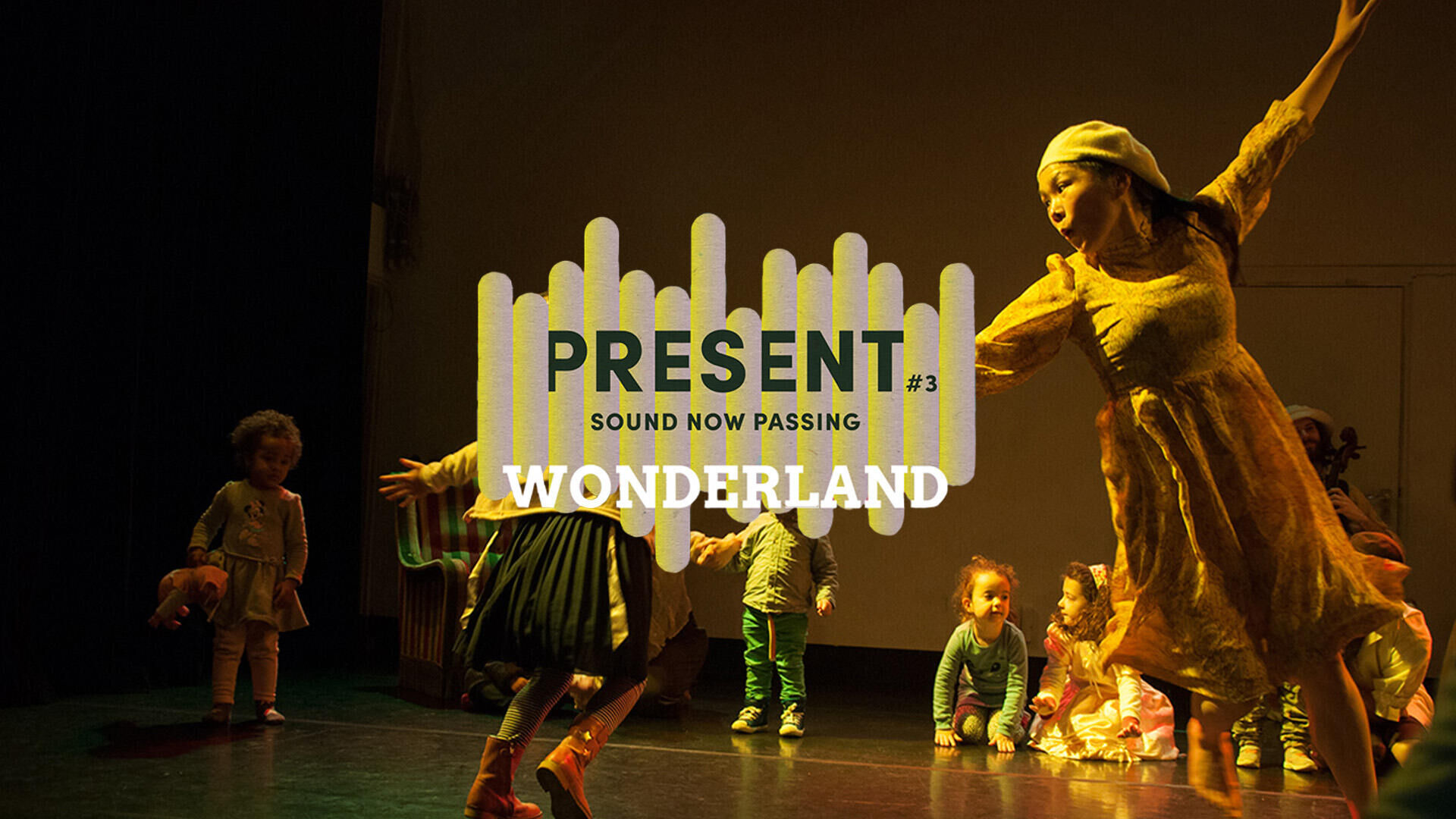 PRESENT #3: Wonderland dans & muziekvoorstelling