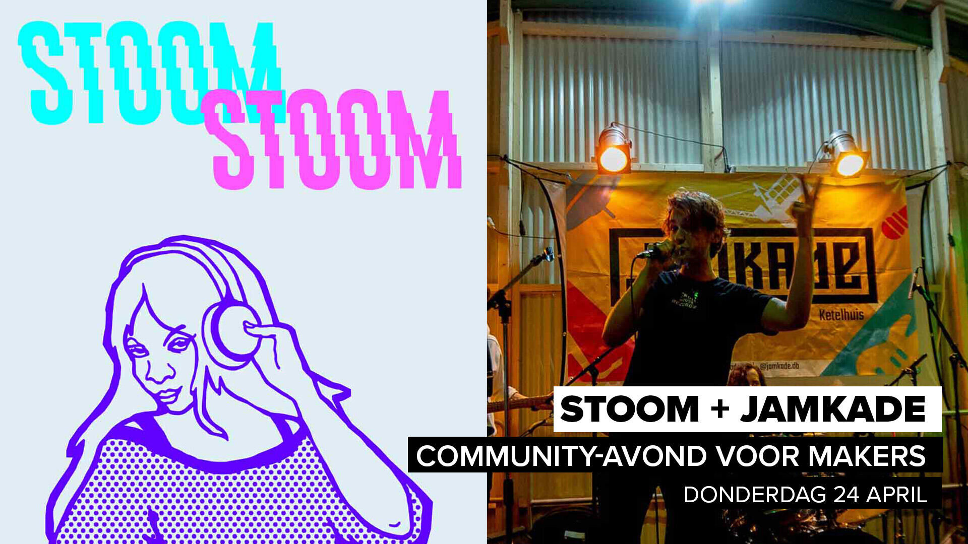 Stoom + Jamkade